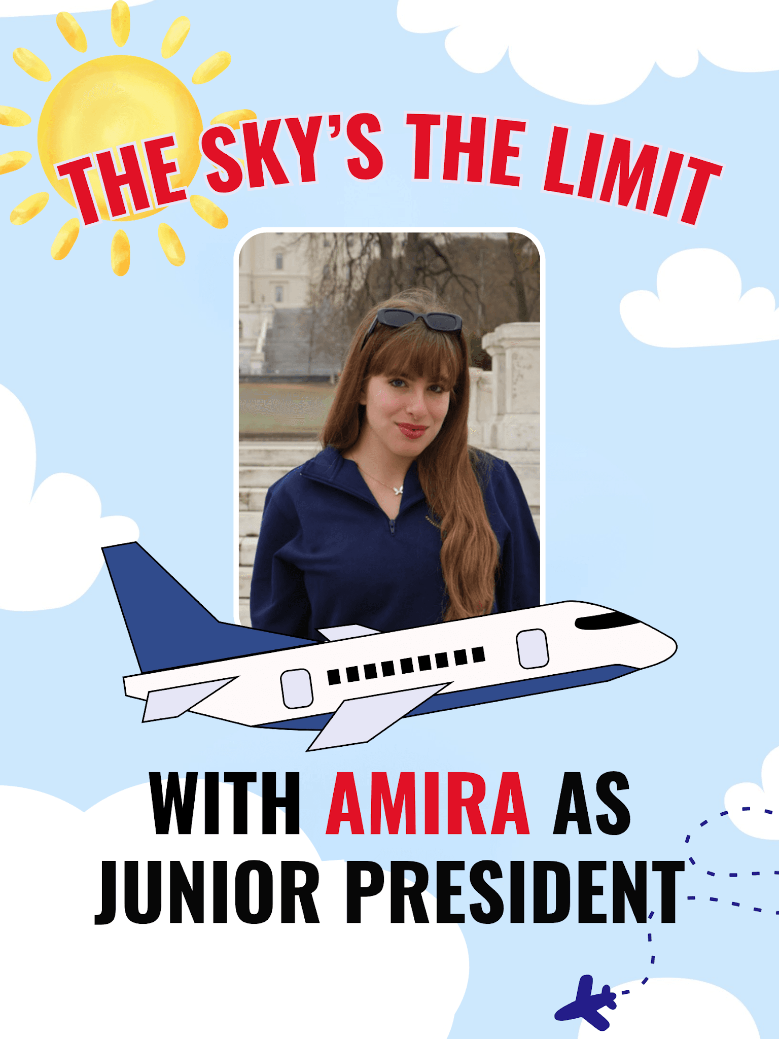 The Sky's the Limit campaign poster with Amira as Junior President